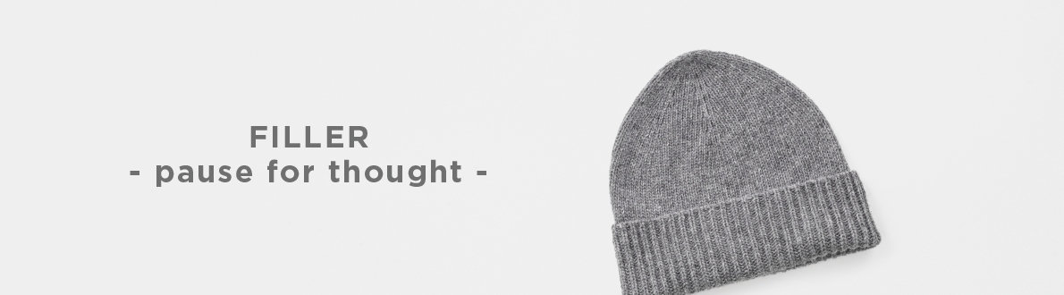 FILLER - pause for thought -