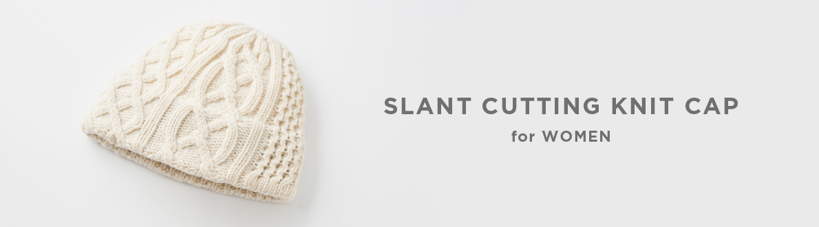 SLANT CUTTING KNIT CAP for WOMEN